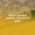 How I earned passive income in DeFi