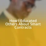 How I Educated Others About Smart Contracts