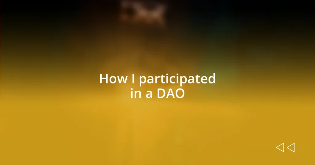 How I participated in a DAO