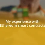 My experience with Ethereum smart contracts