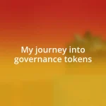 My journey into governance tokens