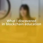 What I discovered in blockchain education