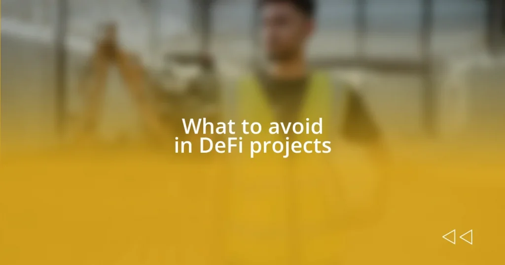 What to avoid in DeFi projects