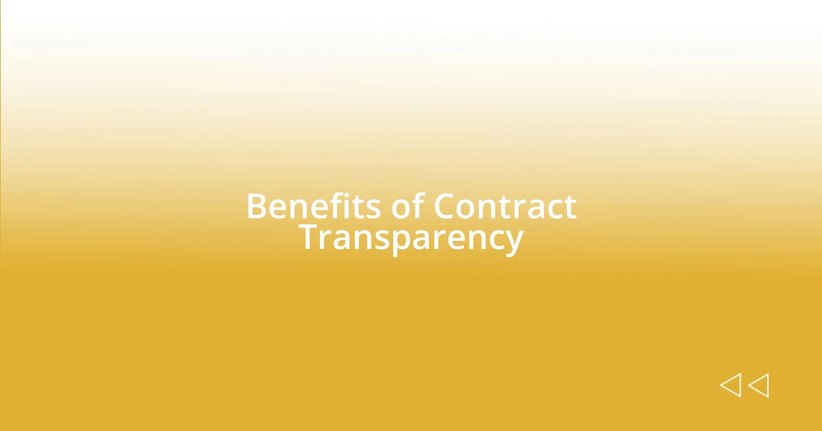 Benefits of Contract Transparency