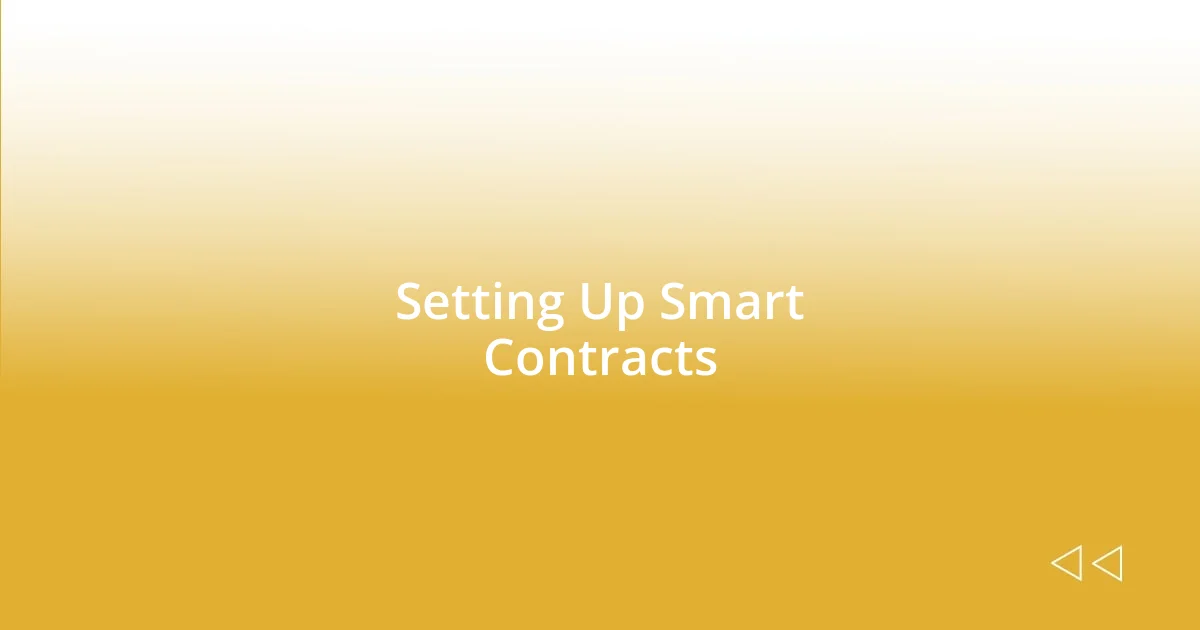 Setting Up Smart Contracts