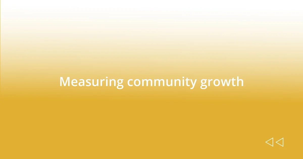 Measuring community growth