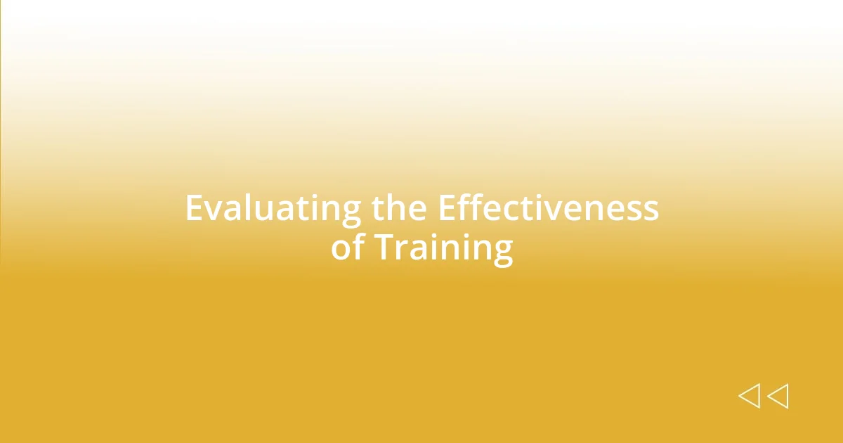 Evaluating the Effectiveness of Training