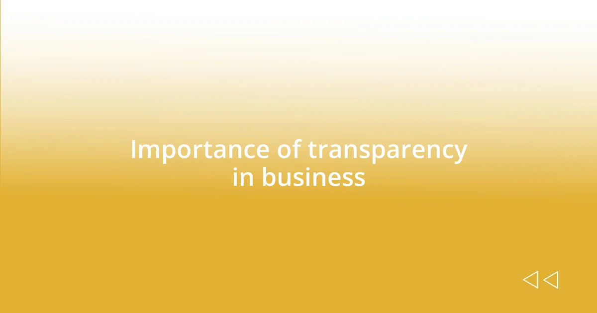 Importance of transparency in business