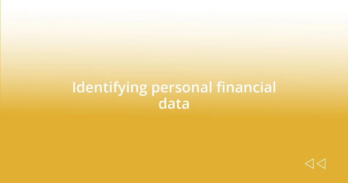 Identifying personal financial data