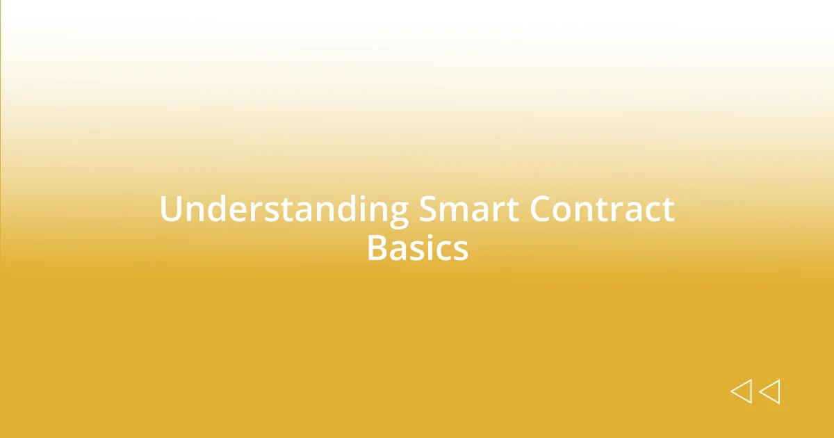 Understanding Smart Contract Basics