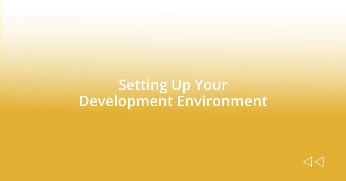 Setting Up Your Development Environment