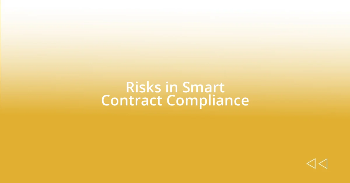 Risks in Smart Contract Compliance