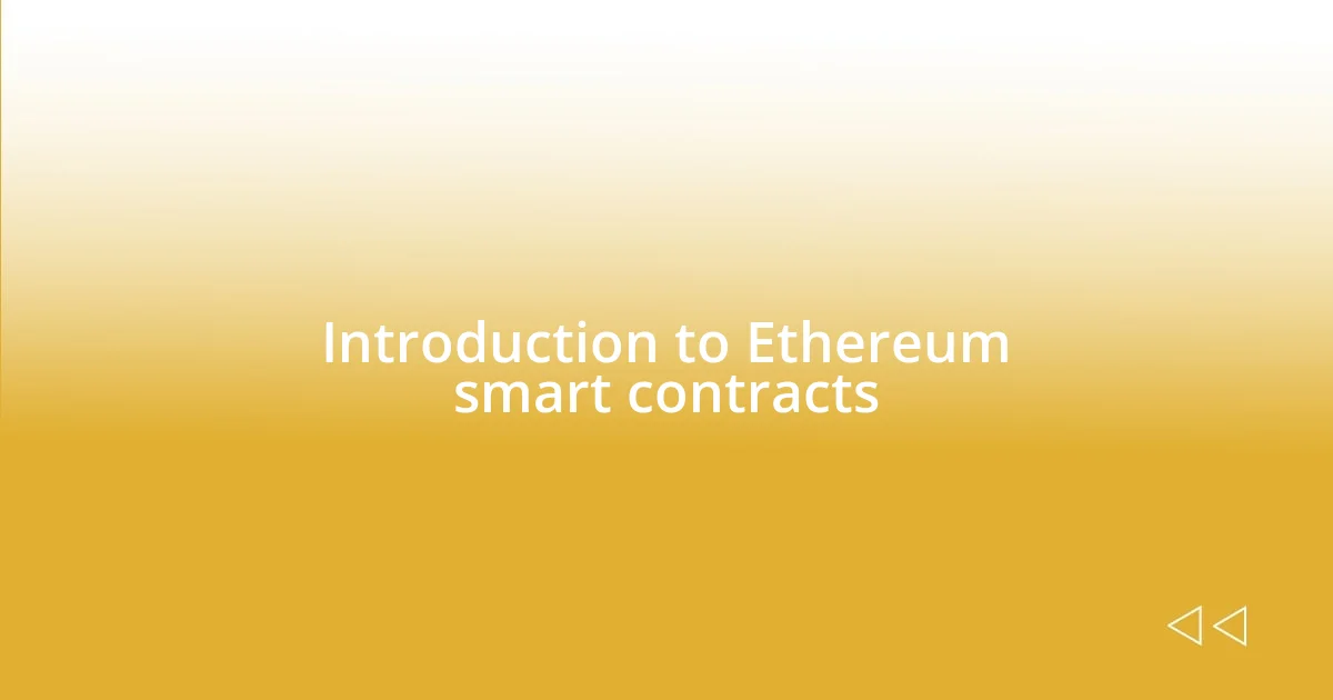 Introduction to Ethereum smart contracts