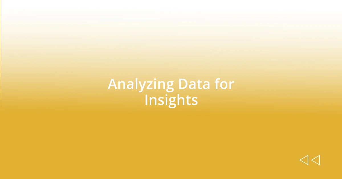 Analyzing Data for Insights