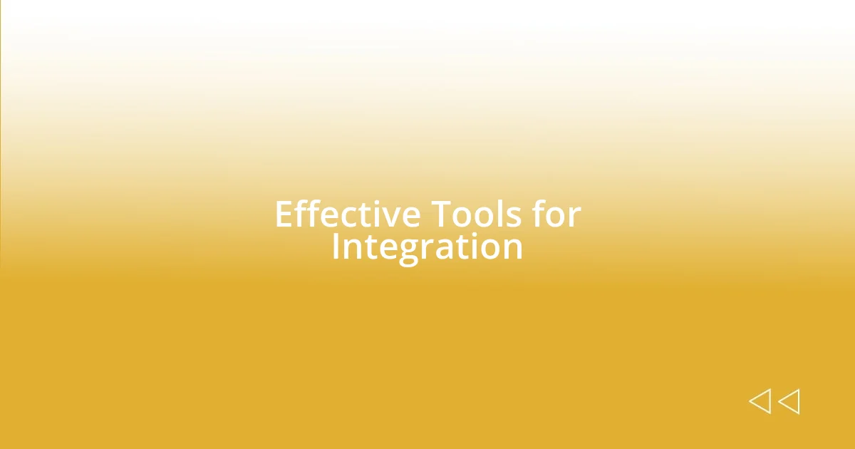 Effective Tools for Integration