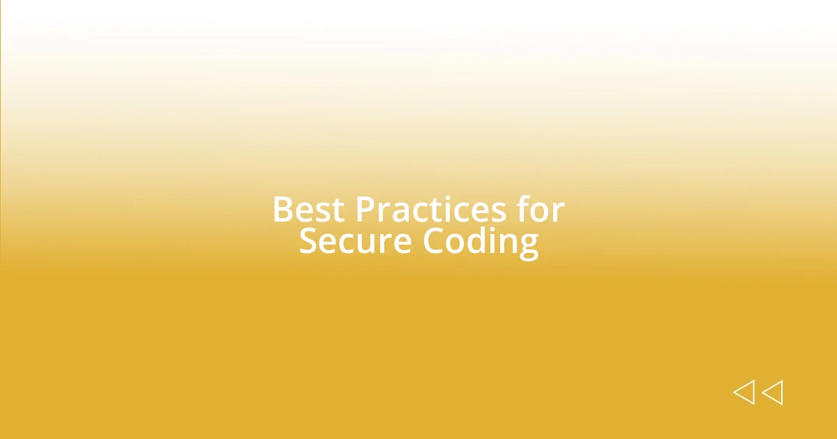 Best Practices for Secure Coding